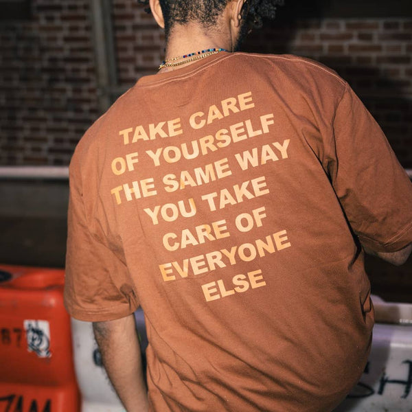 Take Care of Yourself T-Shirt