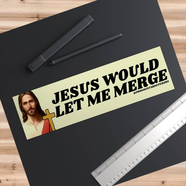 Jesus Would Let Me Merge Bumper Magnet