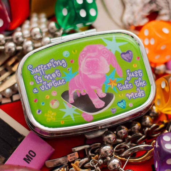 Suffering Is Not A Virtue Pill Case