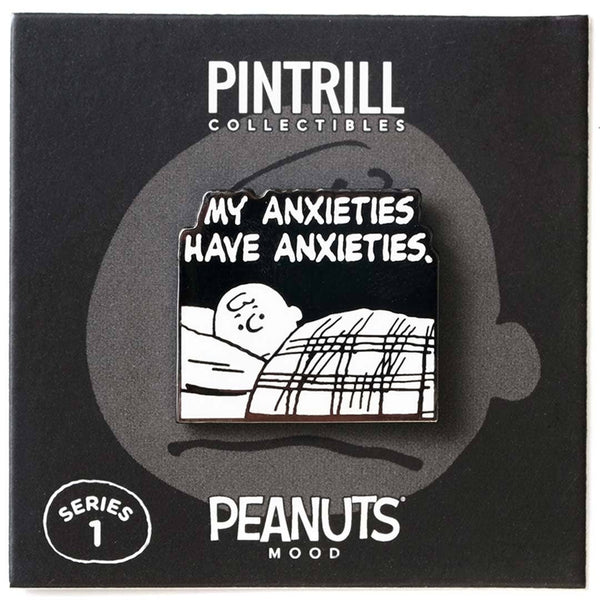Anxieties Have Anxieties Pin