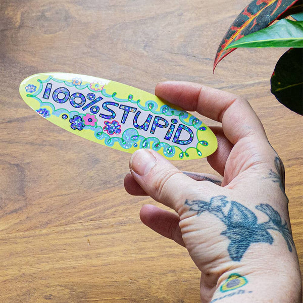 100% Stupid Sticker