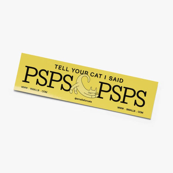 Pspspsps Bumper Sticker