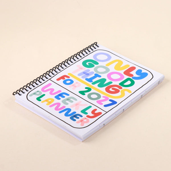 Only Good Things Weekly Planner For 2027