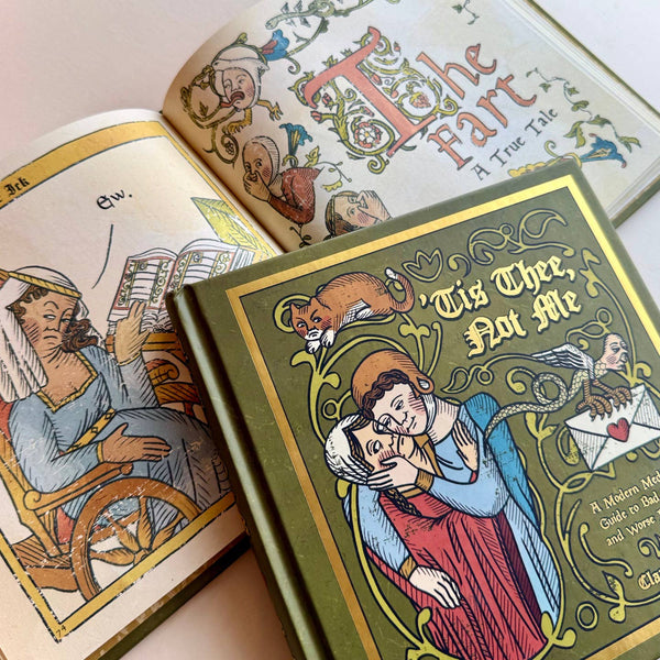 'Tis Thee, Not Me: A Medieval Guide To Bad Dates and Worse Decisions (Signed) Book