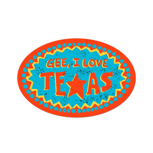 Gee, I Love Texas Die-Cut Sticker