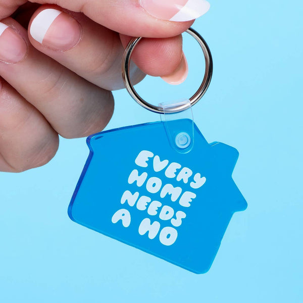 Every Home Needs A Ho Keychain