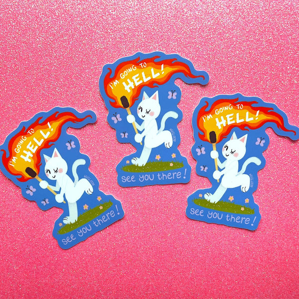 I'm Going to Hell! See You There! Waterproof Vinyl Sticker