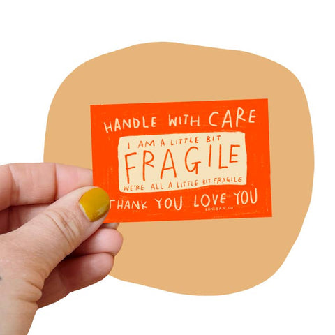 A Little Bit Fragile - Sticker