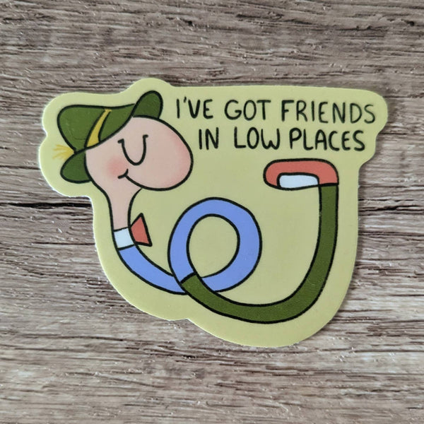 Friends in Lowly Places Sticker