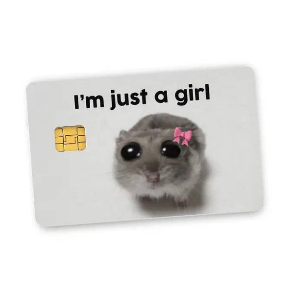 I'm Just A Girl Credit Card Skin