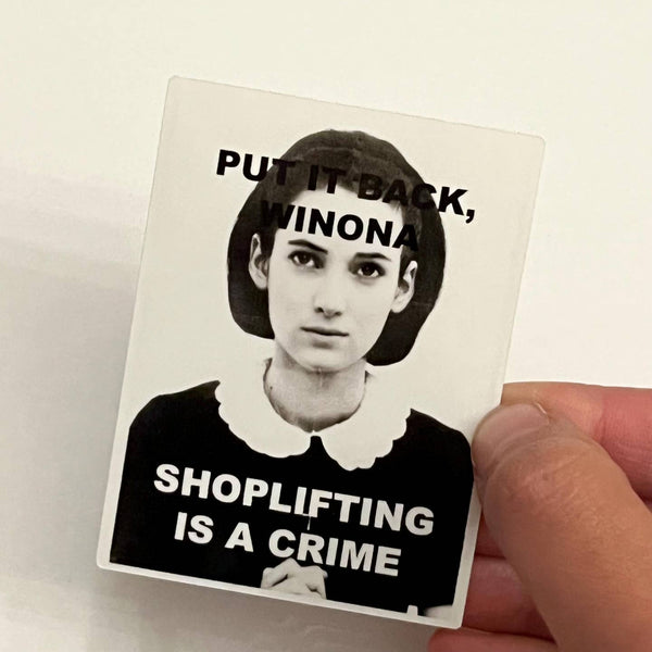 Winona Shoplifting is a Crime Sticker