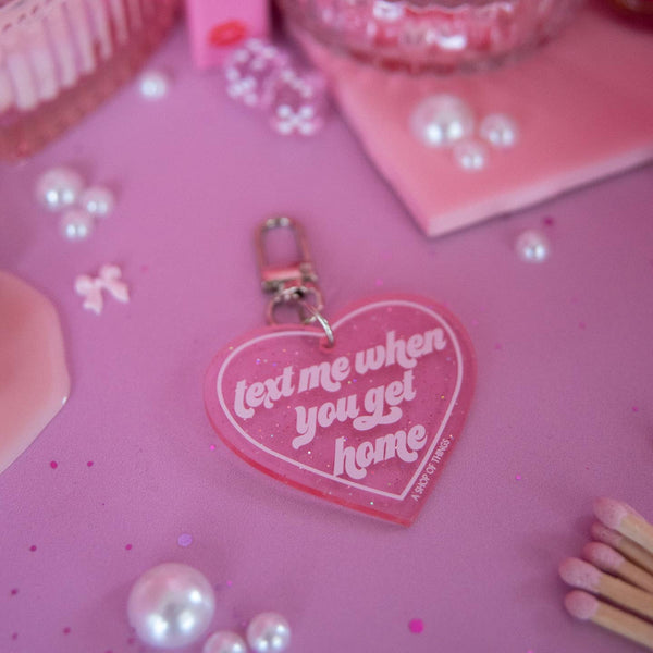 Text Me When You Get Home Keychain