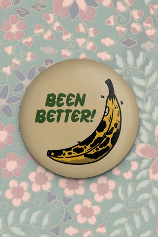 Been Better! Banana Magnet