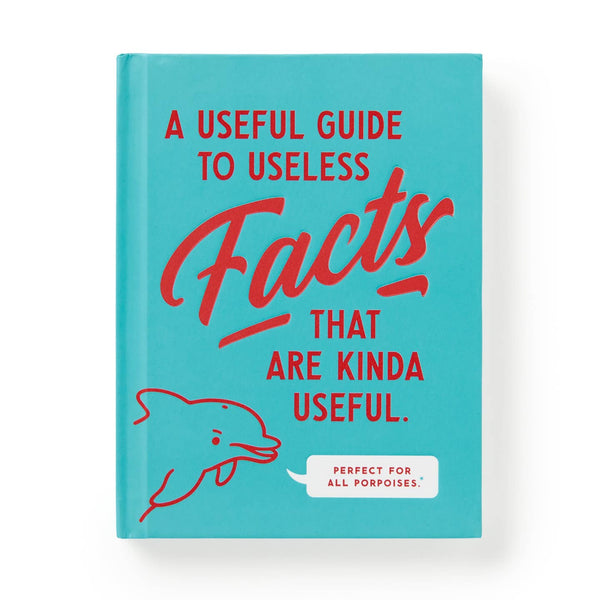 A Useful Guide To Useless Facts