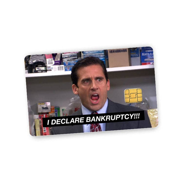 I Declare Bankruptcy Credit Card Skin