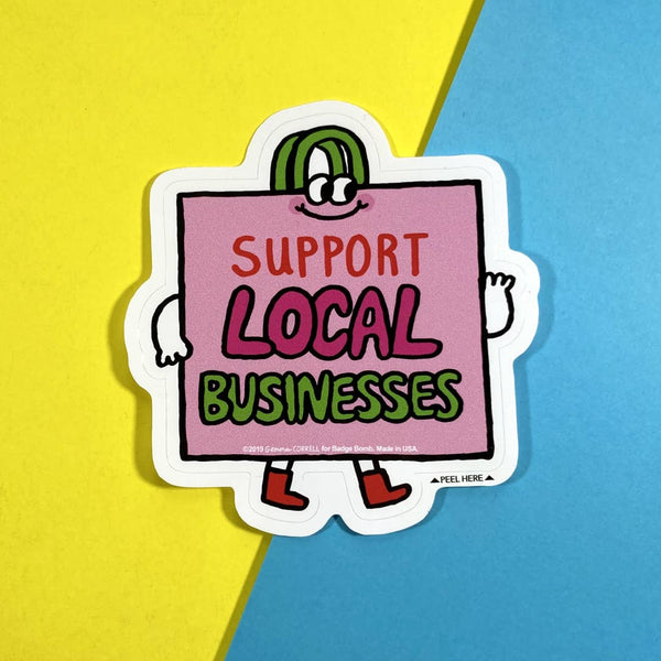 Support Local Businesses Sticker