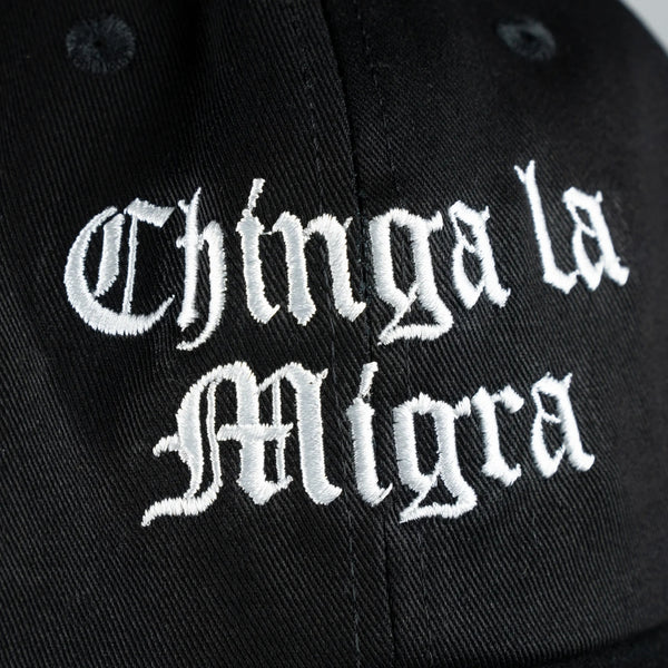 Chinga La Migra Dad Hat