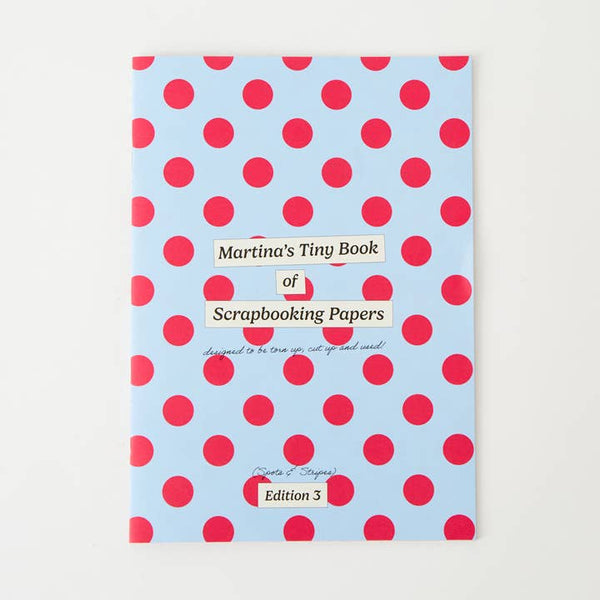 Martina’s Tiny Book of Scrapbooking Papers (Edition 3: Spots & Stripes!)
