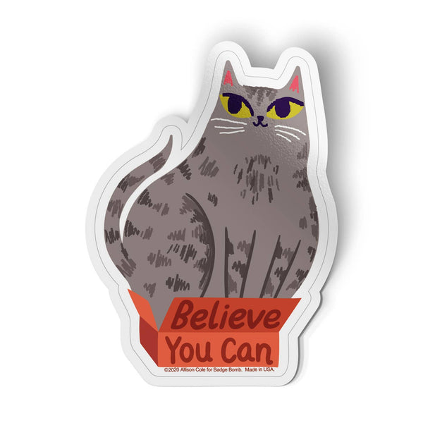Believe You Can Cat Sticker