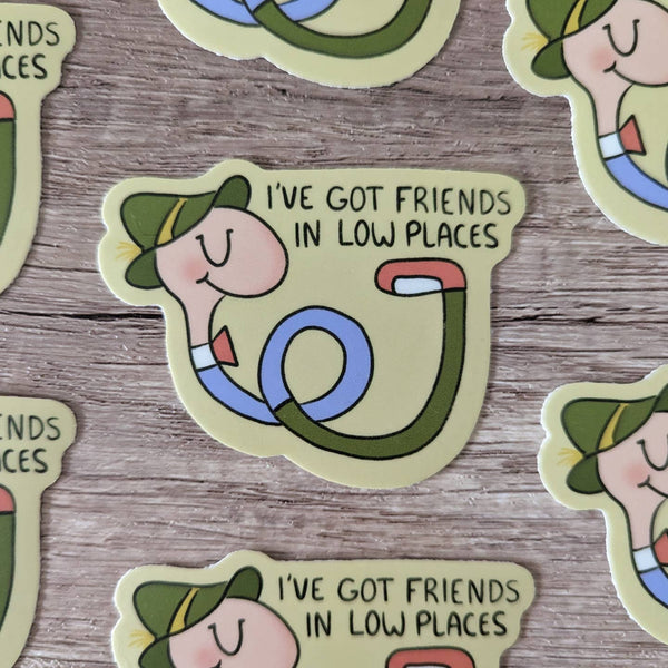 Friends in Lowly Places Sticker