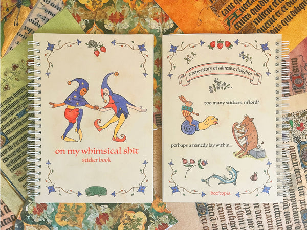 On My Whimsical Sh*T Reusable Sticker Book