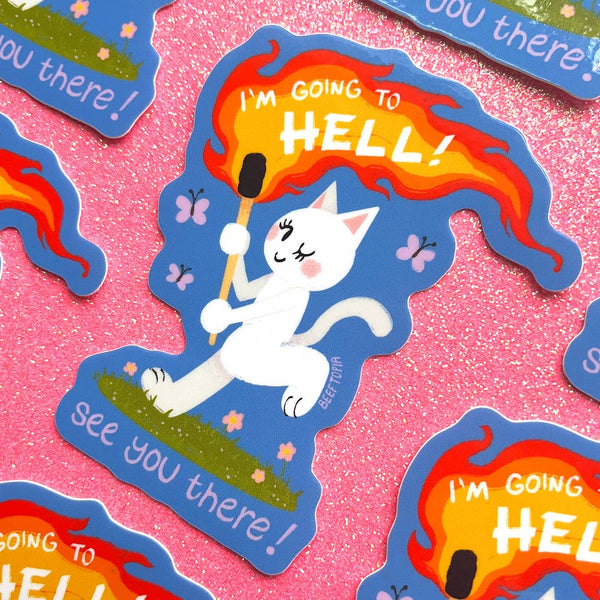 I'm Going to Hell! See You There! Waterproof Vinyl Sticker
