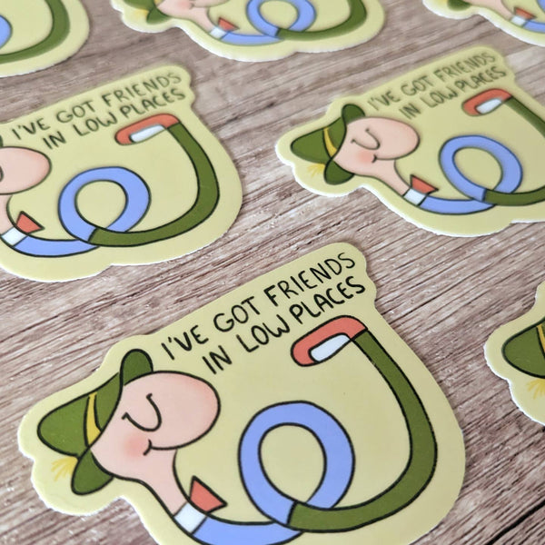 Friends in Lowly Places Sticker