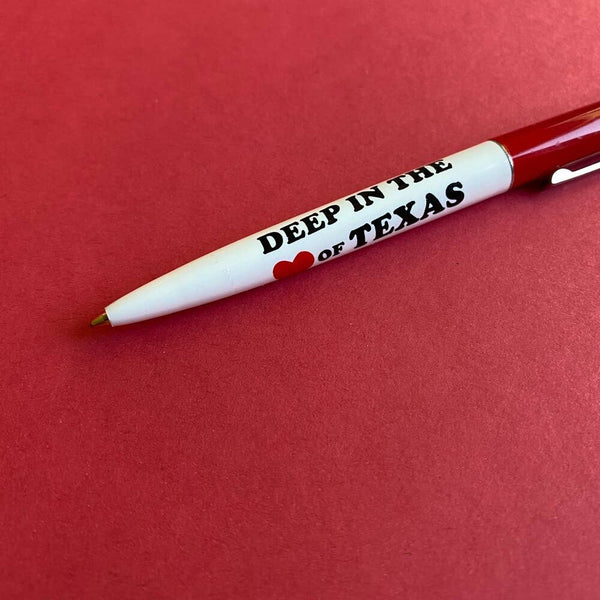 Deep in the Heart of Texas Pen