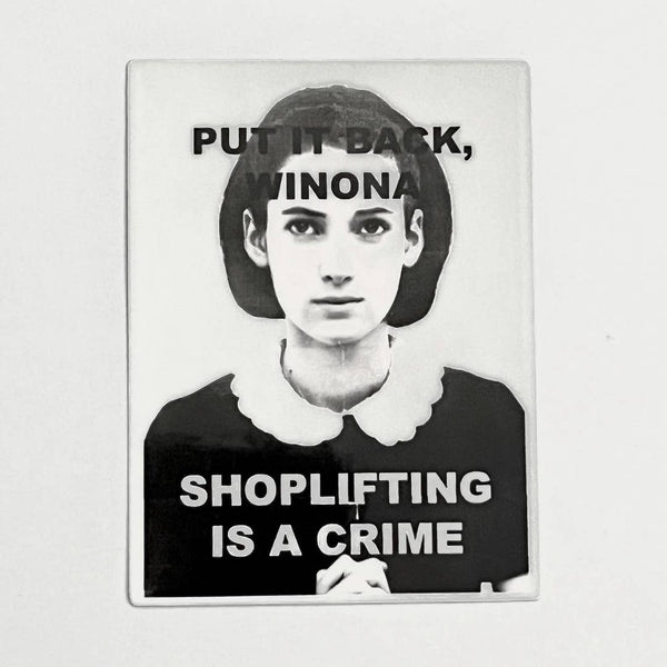 Winona Shoplifting is a Crime Sticker