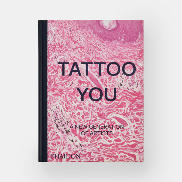 Tattoo You - A New Generation of Artists