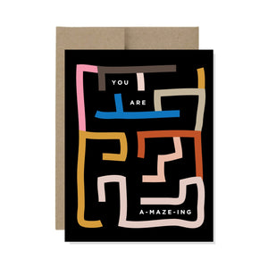 You are A-maze-ing Card